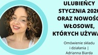 ULUBIEŃCY STYCZNIA 2020 ORAZ NOWOŚCI WŁOSOWE | Włosy falowane i kręcone  | Adrianna Biarda