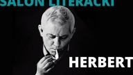 SALON LITERACKI: Ocalałeś nie po to aby żyć, masz mało czasu trzeba dać świadectwo - Z.  Herbert