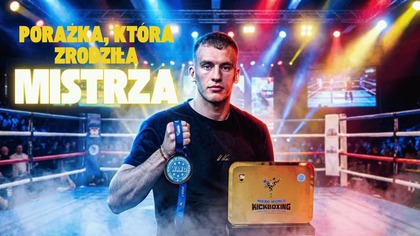 Porażka, która zrodziła Mistrza.  Eryk Niewęgłowski o drodze na szczyt