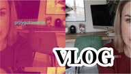 VLOG: WSZYSTKO NIE TAK JAK BYM CHCIAŁA - OPERACJA KLOPSA I PODEJRZENIE KORONAWIRUSA