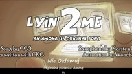 Lyin 2 Me - Piosenka Among Us | Napisy PL