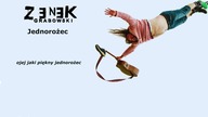 Zenek Grabowski - Jednorożec (z tekstem) [z albumu I Tak Będę Skakać!]