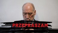 Antoni Macierewicz oficjalnie PRZEPRASZA.  Wezmę odpowiedzialność
