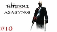 #10 Hitman 2: Silent Assassin - Strażak 47 [Misja 10/20] [Lets Play PL]