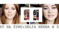 TEST NA ŻYWO: HENNA DO BRWI ŻELOWA (DELIA) 3. 0 CIEMNY BRĄZ