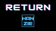 Hanzie - Return