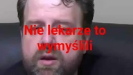 nie lekarze to wymyślili.