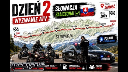 #2 Słowacja - Żory!  Ponad 700 KM na quadach  Policja i chaos zaliczone  Wyzwanie Mechanik ATV 