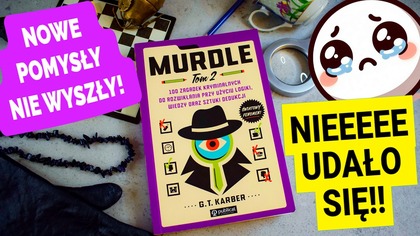  Niezależna recenzja: Murdle.  Tom 2  zbrodnia, zagadki i...  błędy? 