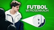 PIŁKA NOŻNA W POLSKICH PIOSENKACH