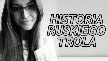 Zdemaskowano Najsłynniejszego Ruskiego Trolla!
