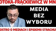 Nawet mi ich nie żal! Otoka-Frąckiewicz ostro o proteście mediów i epidemii strachu!