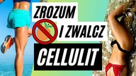 POZNAJ SEKRET CELLULITU - Pogromca Cellulitu | Czym jest Cellulit, Jak Powstaje, Jak Usunąć Cellulit