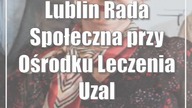 Lublin: Rada Społeczna przy Ośrodku Leczenia Uzależnień