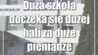 Duża szkoła doczeka się dużej hali za duże pieniądze
