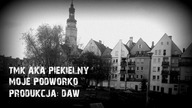 TMK aka Piekielny - Moje podwórko | produkcja Daw