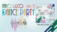 ITALO DISCO DANCE PARTY part 2 (2024)