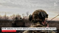 W PE debata na temat dalszej pomocy militarnej dla Ukrainy [Serwis informacyjny, KSTV Info]