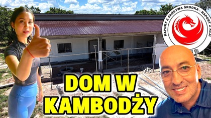 Budowa w Kambodży.  Dom juz prawie gotowy