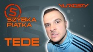 Tede - Szybka Piątka