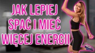Jak lepiej SPAĆ i mieć więcej ENERGII - 5 RAD !