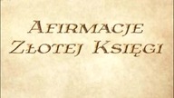 Afirmacje Złotej Księgi Audiobook cz 1