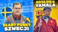 to nasza szansa Jan Urban MÓWI co jest PROBLEMEM Szwecji! Barcelona PROSI o OSZCZĘDZANIE Yamala
