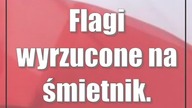 Flagi wyrzucone na śmietnik.  Ratusz szuka winnych