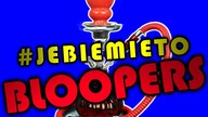 JEBIEMIETO / BLOOPERS! [ChwytakTV]