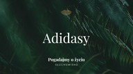 Słuchowisko.  Pogadajmy o życiu - #127 Adidasy
