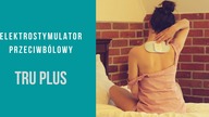 SPOSÓB NA BÓL PLECÓW - TEST elektrostymulatora przeciwbólowego TRU PLUS | LifeManagerka