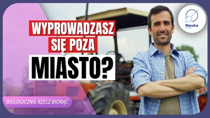 Czy życie na wsi jest zdrowsze? - Biologicznie rzecz biorąc