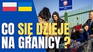 Czy Ukraińcy nadal uciekają z kraju? Co się dzieje na polskiej granicy?