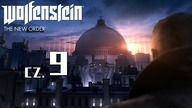 Wolfenstein: The New Order [#9] - Obóz pracy! - HD [MAX DETALE]
