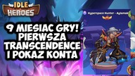 9 MIESIAC GRY PIERWSZA TRANSCENDENCE POSTAC IDLE HEROES DLA NOWYCH GRACZY odc 4 Polska
