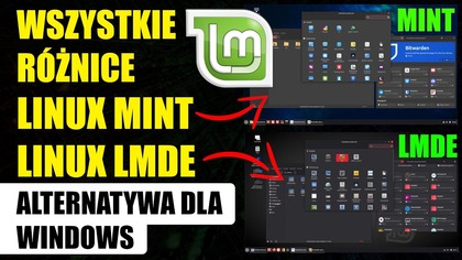 Wszystkie różnice Linux Mint vs Linux LMDE | Alternatywa dla Windows
