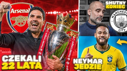 Arsenal MISTRZEM Anglii czekali 22 lata! Guardiola OCHODZI z City! Neymar JEDZIE na MUNDIAL!