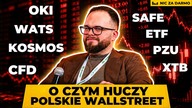 Czym żyje polski inwestor: SAFE, OKI i paradoks XTB - NZD #292
