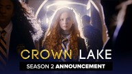 CROWN LAKE | Season 2 | Announcement!