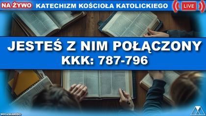 JESTEŚ Z NIM POŁĄCZONY /SensacjeKatechizmuKK/