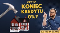Czy to KONIEC KREDYTU 0%? - Nic za darmo #193