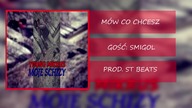 YOUNG MIKRUS - MÓW CO CHCESZ FEAT.  SMIGOL ( PROD.  ST BEATS )