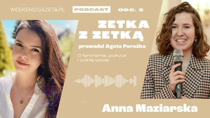 O feminizmie, polityce i wolnej szkole.  Podcast Zetka z Zetką [odcinek 5]