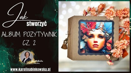 Pozytywnik cz.  2 | Album scrapbooking krok po kroku | DIY