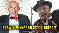 Ujawniamy! Co mają wspólnego Korwin-Mikke z Ojzaszem Goldbergiem? || NCzasTV