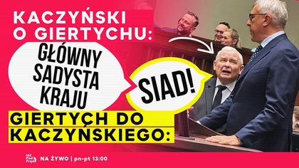 Kaczyński o Giertychu: Główny sadysta kraju.  Giertych do Kaczyńskiego: Siad! | IPP