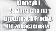 Klancyk i Zawierucha na urodzinach Fredry.  Do zobaczenia w Łaszczowie