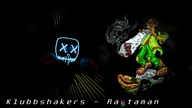Klubbshakers - Rastaman (Original Mix)