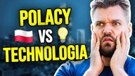 Co Polacy wiedzą o technologii?