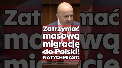 Dariusz Matecki: Zatrzymać masową migrację!